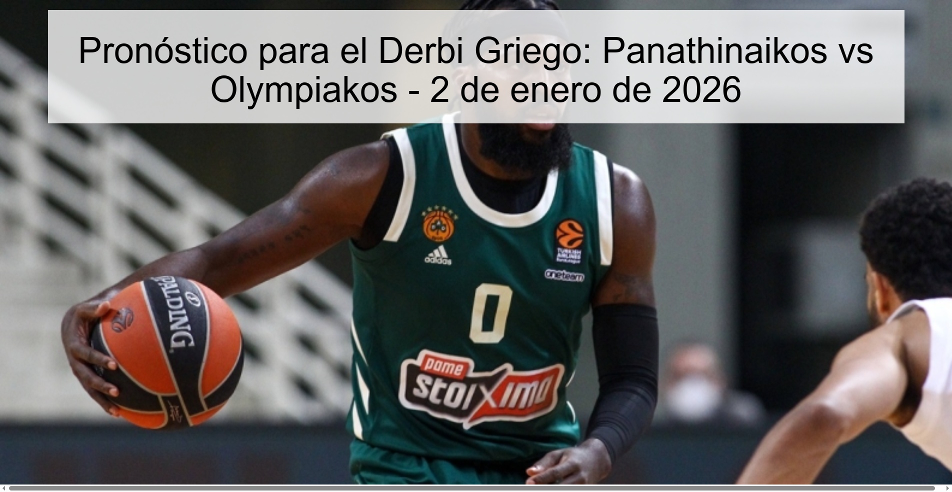 Prediction for the Greek Derby: Panathinaikos vs Olympiakos - January 2, 2026