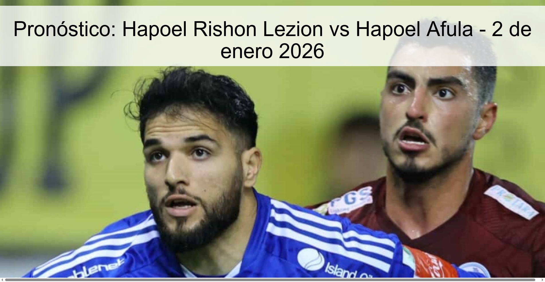 Pronóstico: Hapoel Rishon Lezion vs Hapoel Afula - 2 de enero 2026