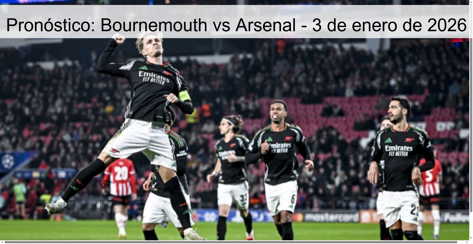 Pronóstico: Bournemouth vs Arsenal - 3 de enero de 2026