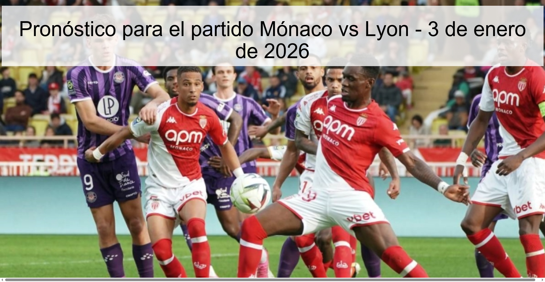 Prediction for the match Monaco vs Lyon - January 3, 2026