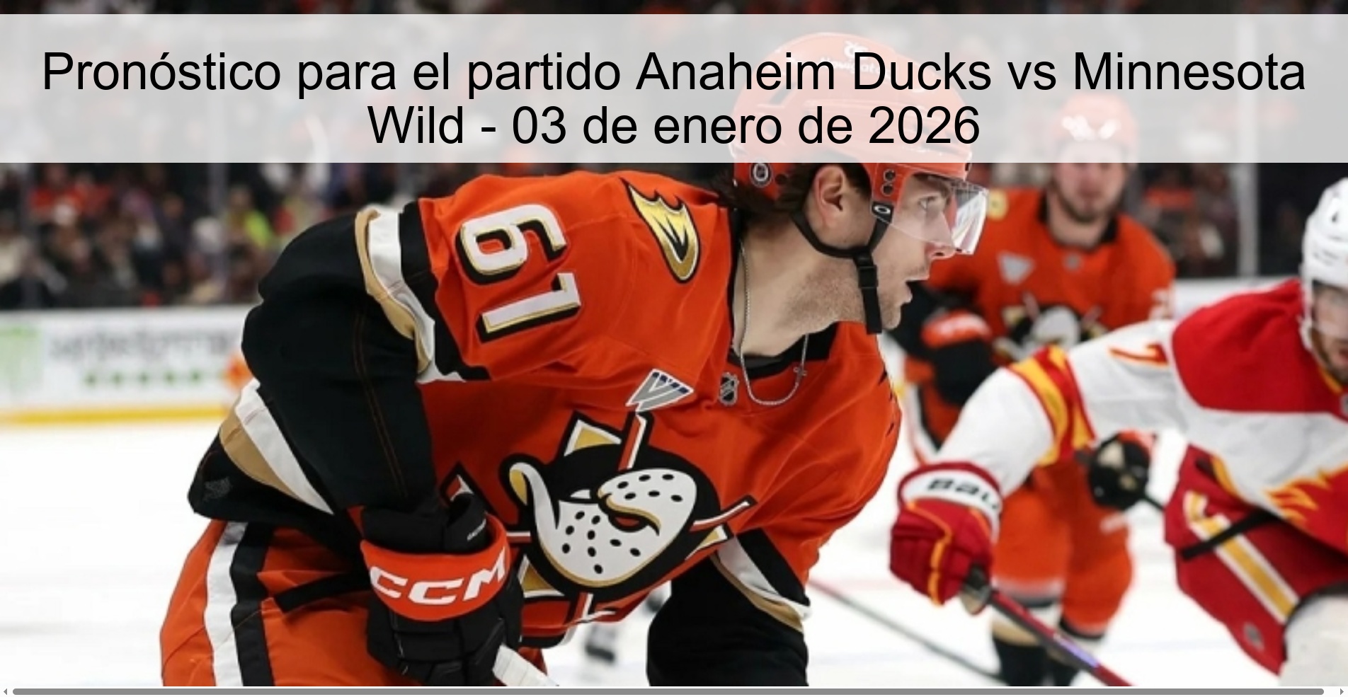 Pronóstico para el partido Anaheim Ducks vs Minnesota Wild - 03 de enero de 2026