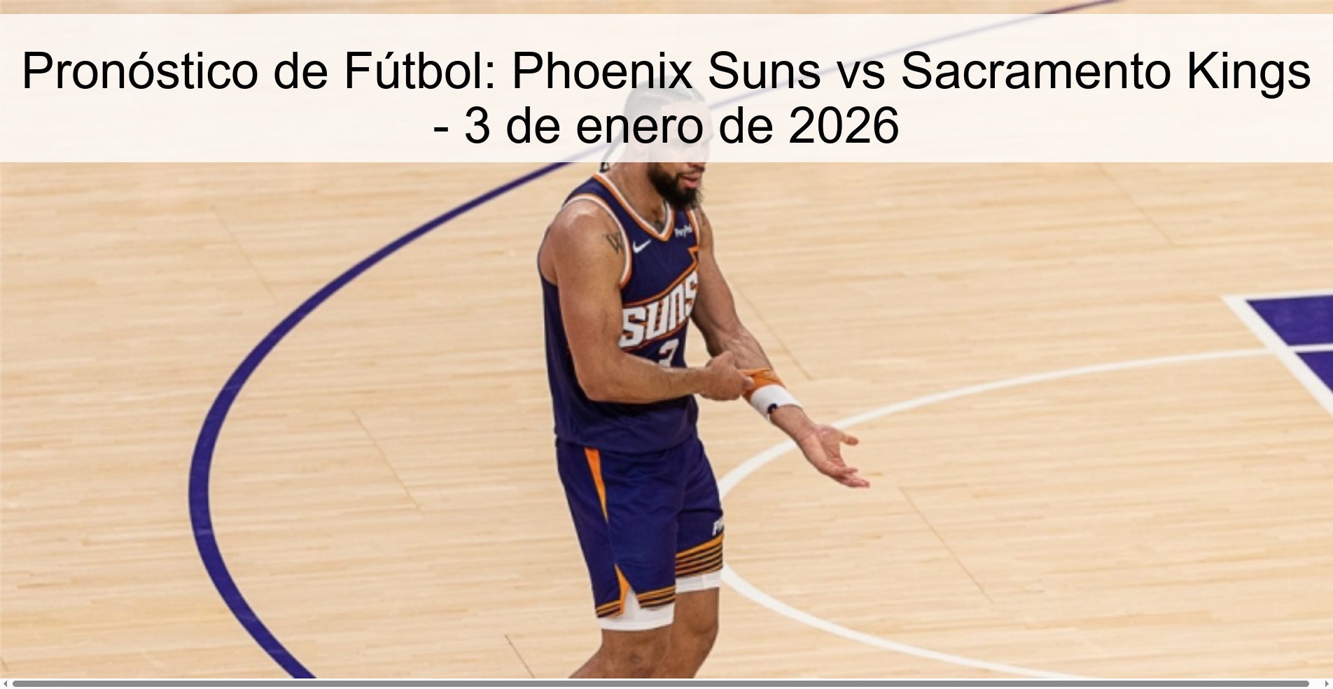 Pronóstico de Fútbol: Phoenix Suns vs Sacramento Kings - 3 de enero de 2026