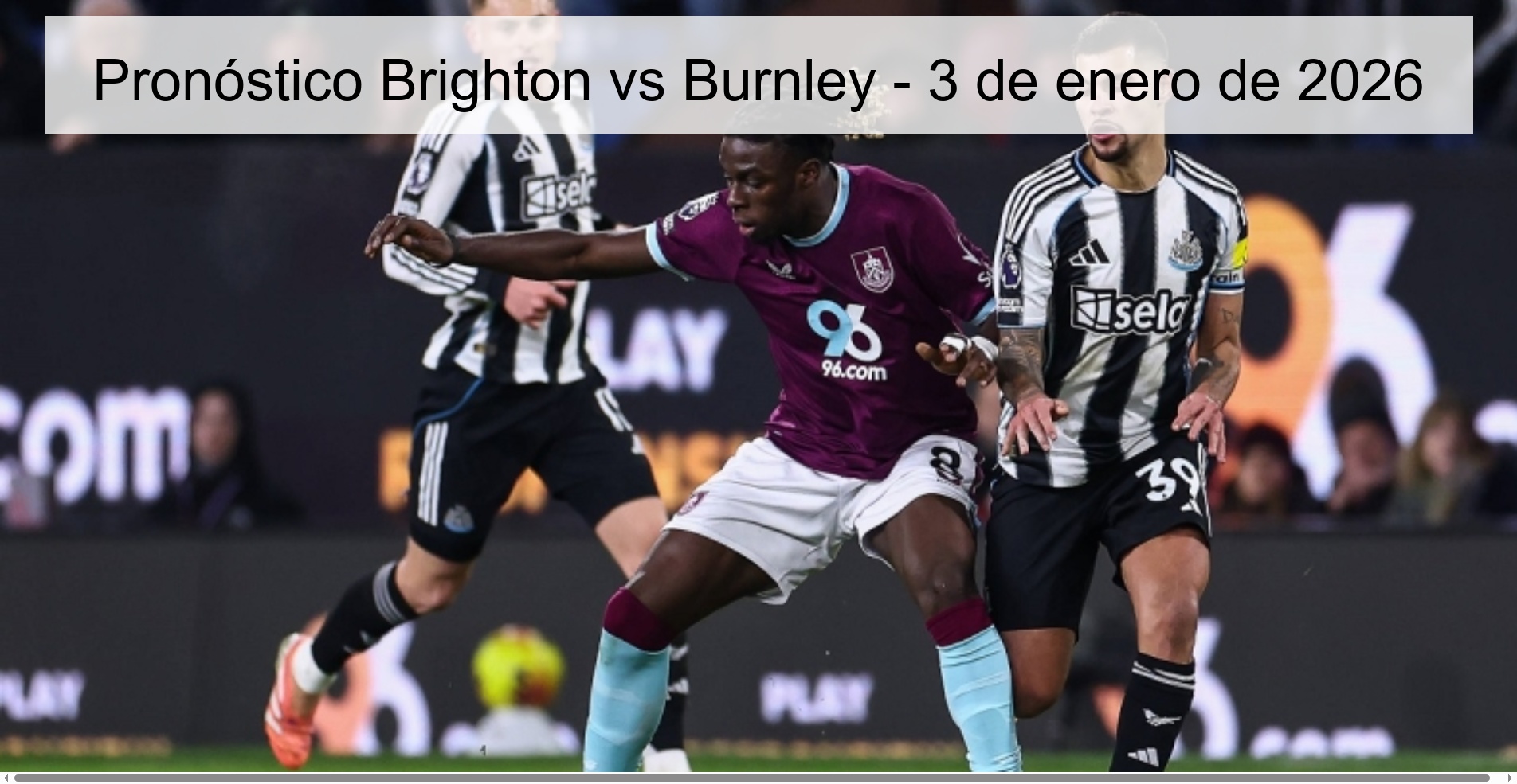 Pronóstico Brighton vs Burnley - 3 de enero de 2026