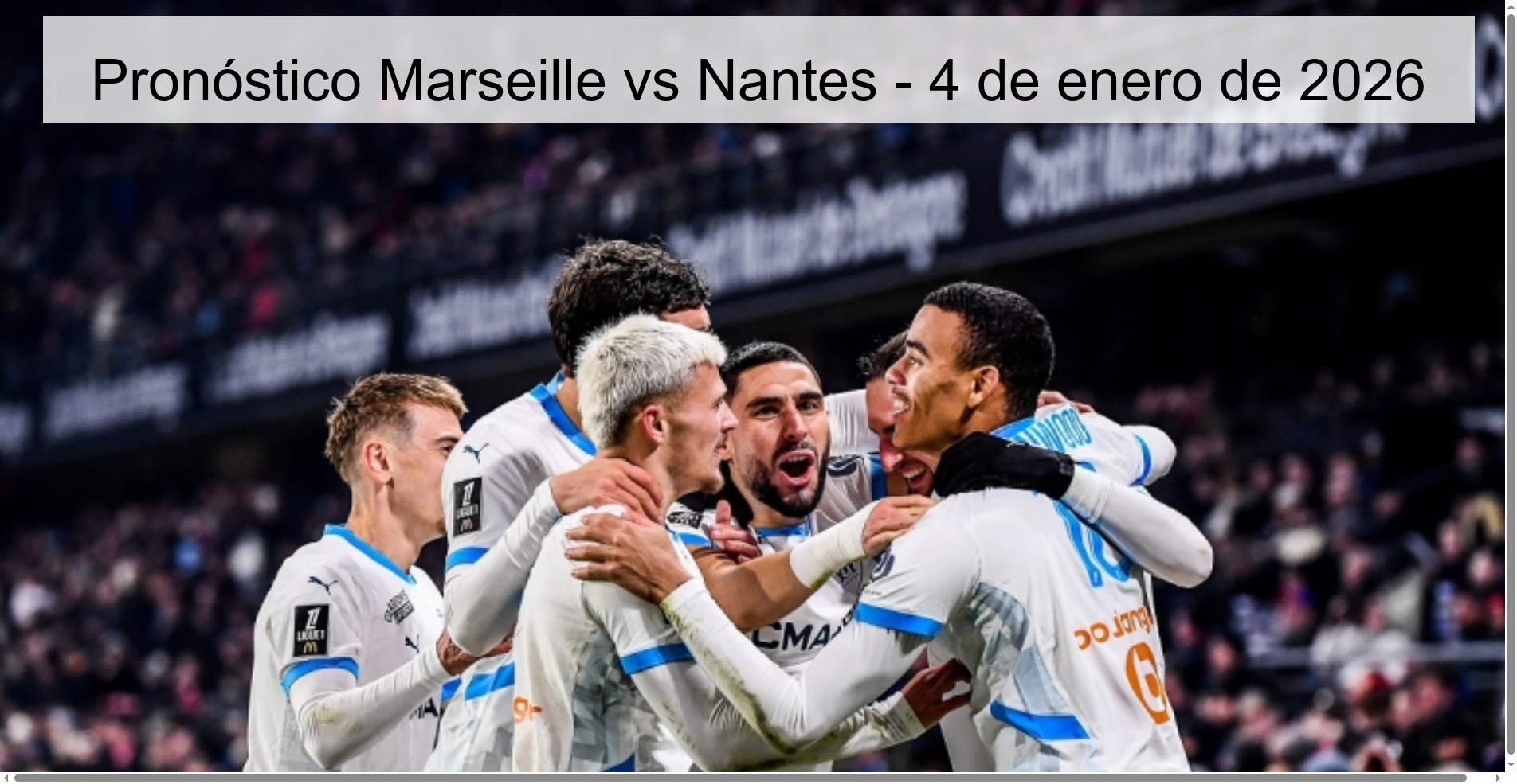 Pronóstico Marseille vs Nantes - 4 de enero de 2026 Pronóstico Marseille vs Nantes - 4 de enero de 2026