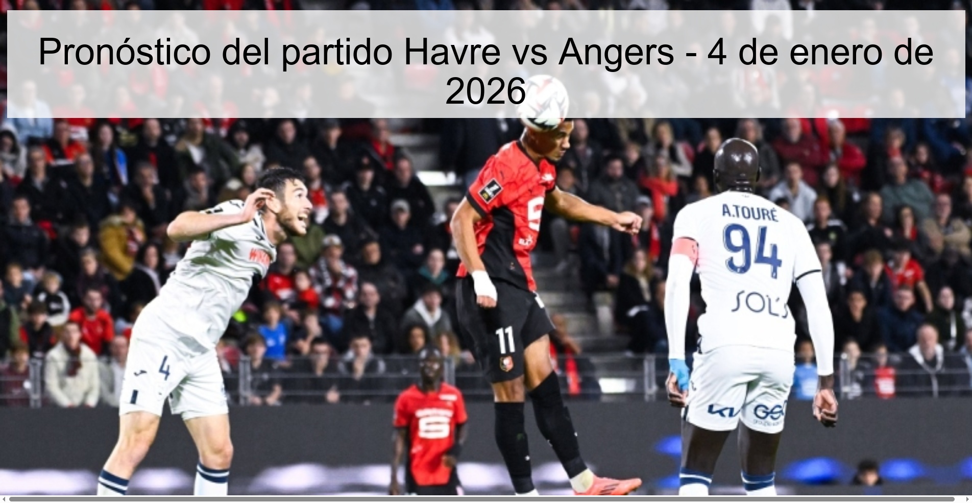 Havre vs Angers Prediction – January 4, 2026