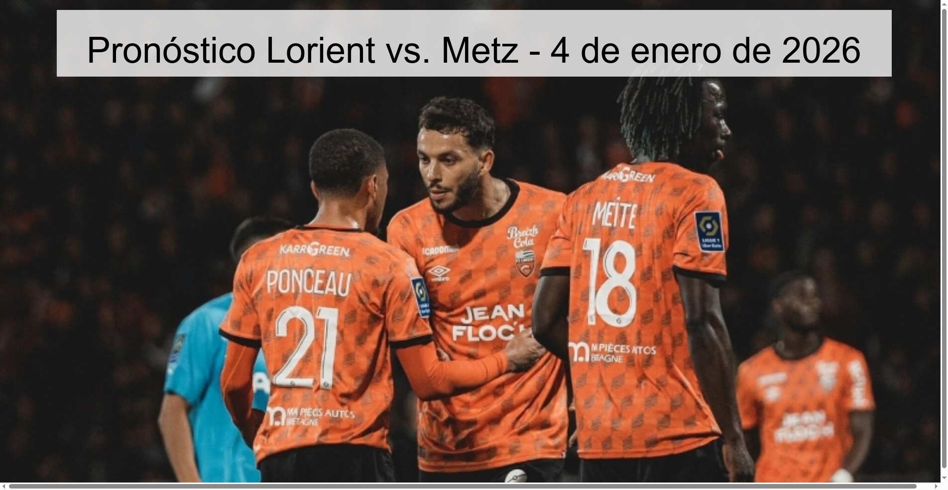 Lorient vs. Prediction Metz - January 4, 2026