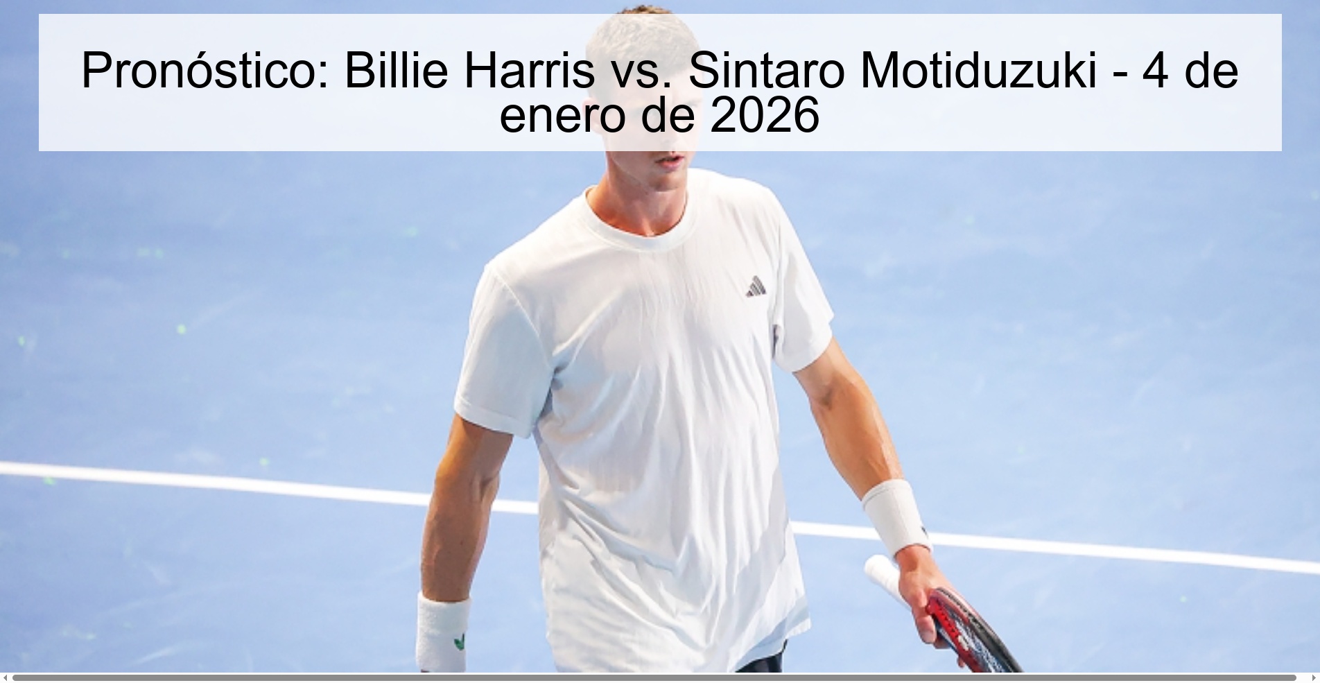 Pronóstico: Billie Harris vs. Sintaro Motiduzuki - 4 de enero de 2026