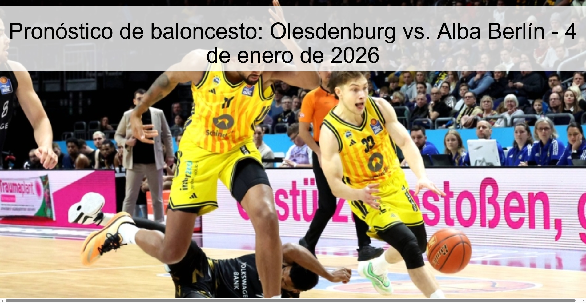 Pronóstico de baloncesto: Olesdenburg vs. Alba Berlín - 4 de enero de 2026
