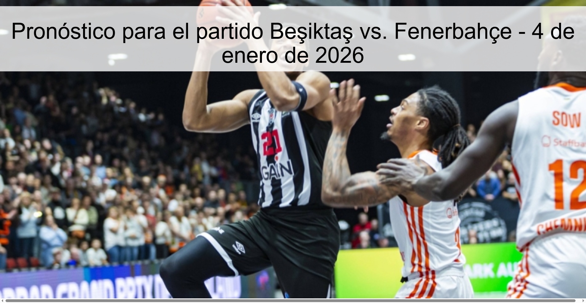 Pronóstico para el partido Beşiktaş vs. Fenerbahçe - 4 de enero de 2026 Pronóstico para el partido Beşiktaş vs. Fenerbahçe - 4 de enero de 2026