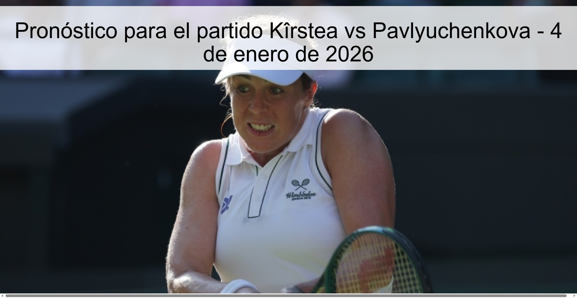Prediction for the match Kîrstea vs Pavlyuchenkova - January 4, 2026