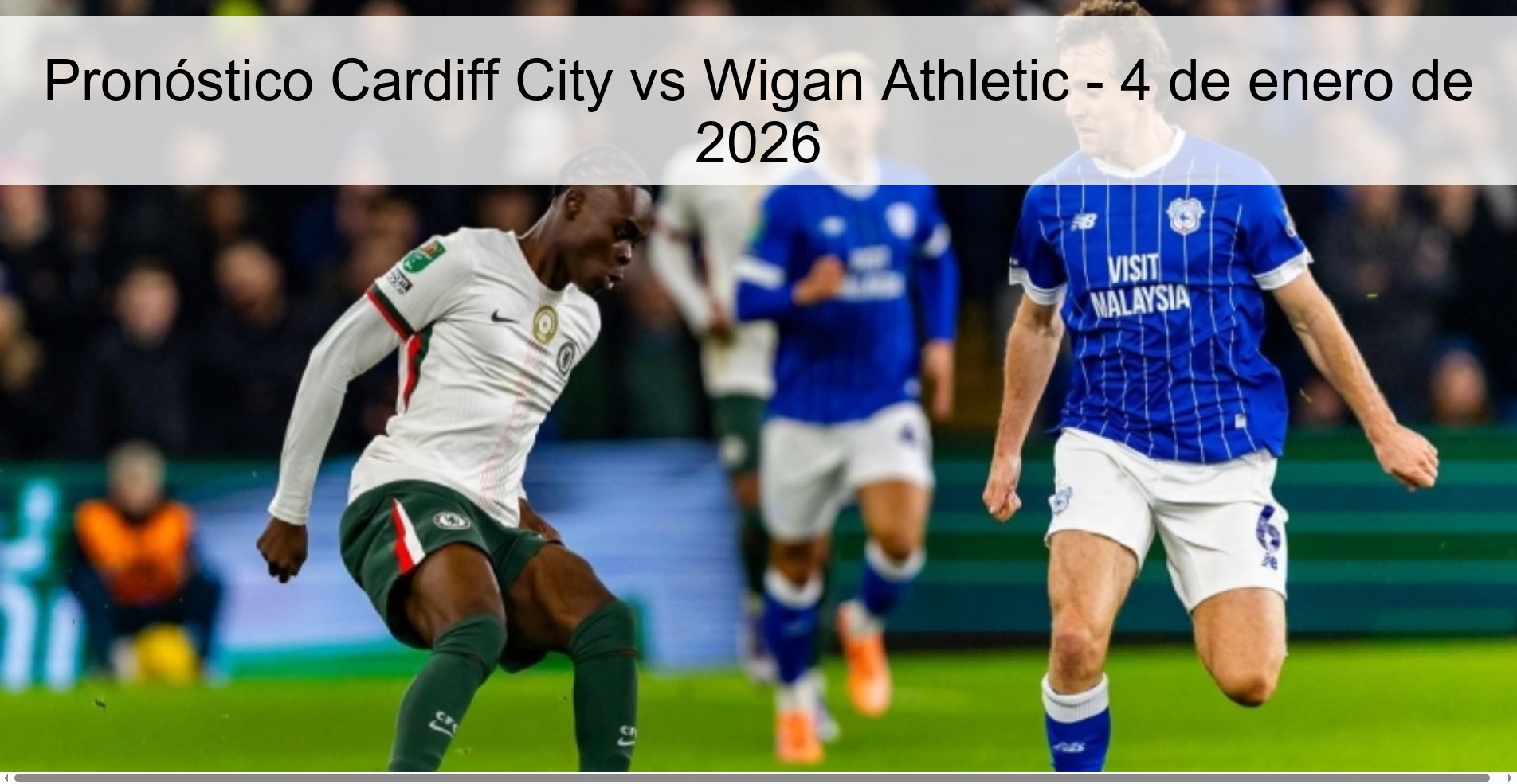 Pronóstico Cardiff City vs Wigan Athletic - 4 de enero de 2026