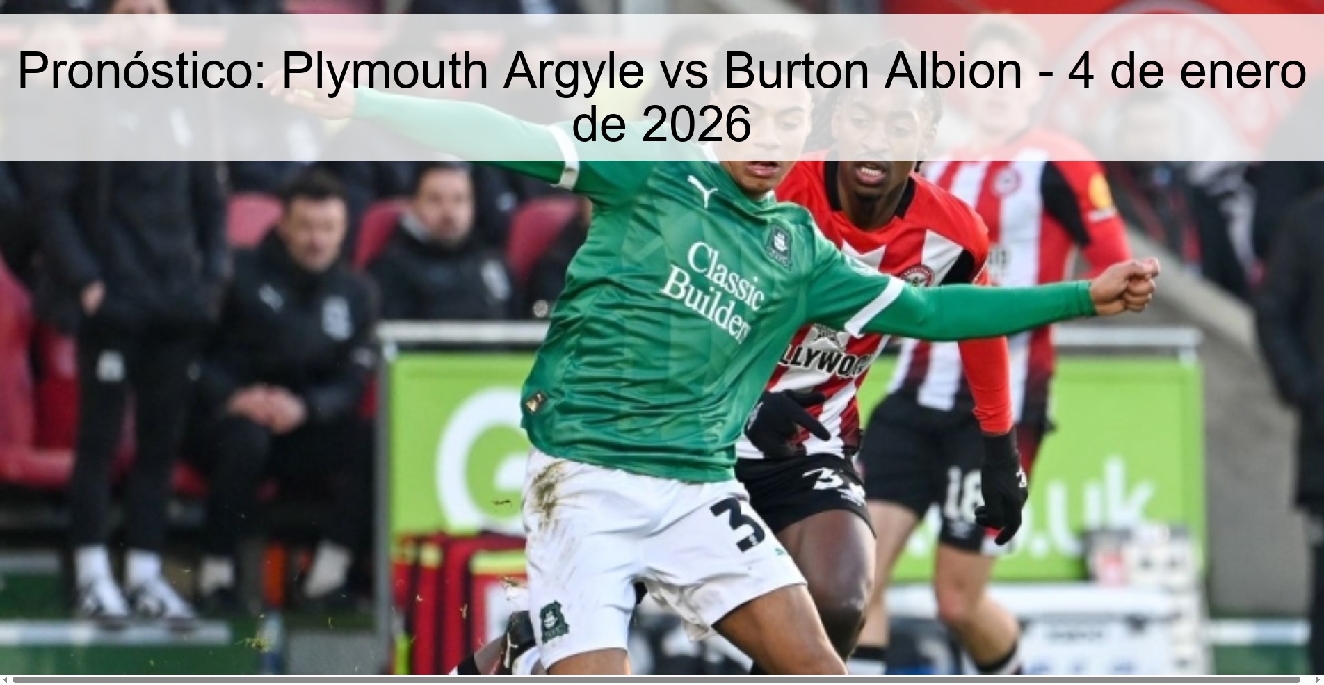 Pronóstico: Plymouth Argyle vs Burton Albion - 4 de enero de 2026 Pronóstico: Plymouth Argyle vs Burton Albion - 4 de enero de 2026