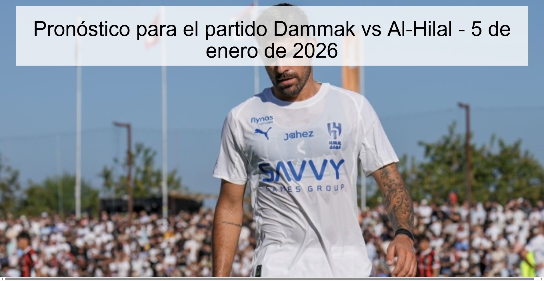 Pronóstico para el partido Dammak vs Al-Hilal - 5 de enero de 2026