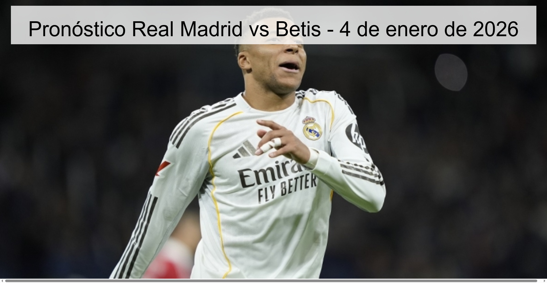 Real Madrid vs Betis Prediction - January 4, 2026