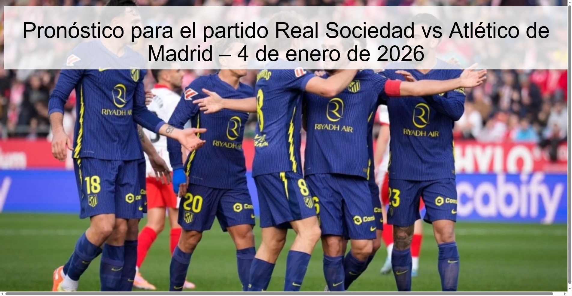 Pronóstico para el partido Real Sociedad vs Atlético de Madrid – 4 de enero de 2026 Pronóstico para el partido Real Sociedad vs Atlético de Madrid – 4 de enero de 2026