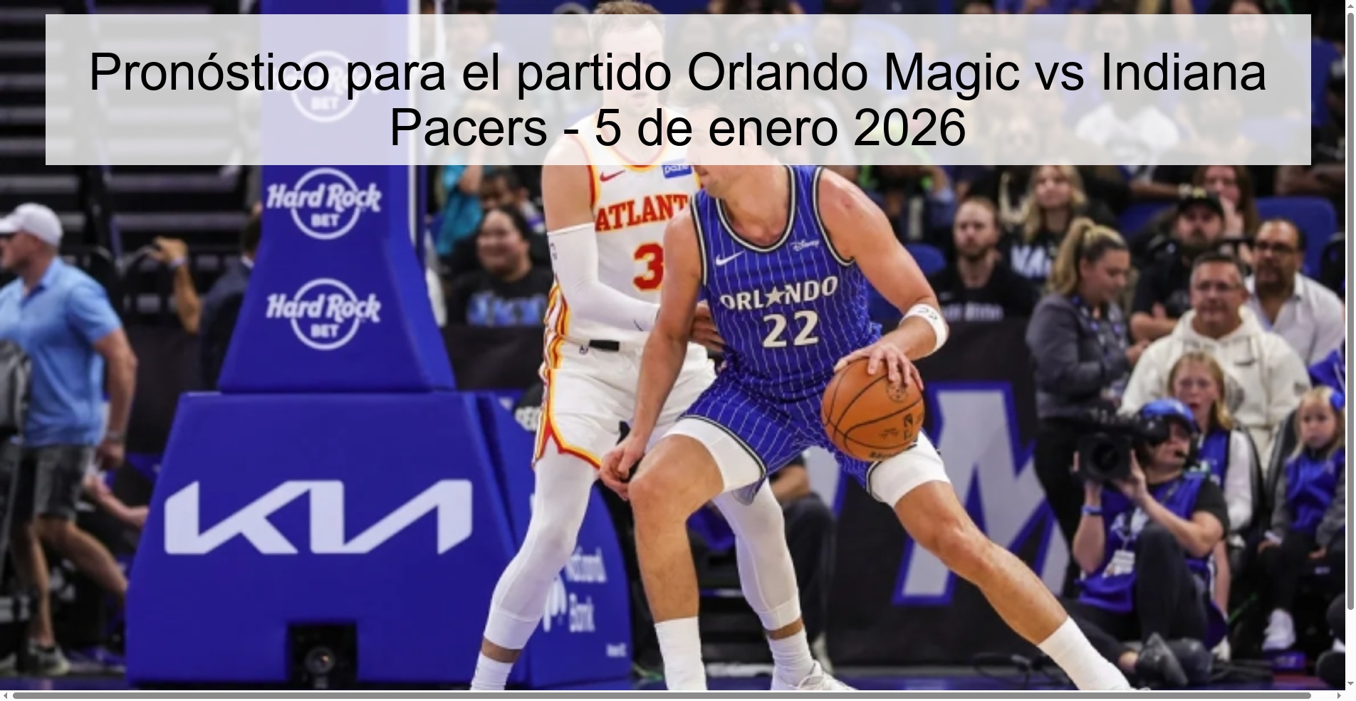 Pronóstico para el partido Orlando Magic vs Indiana Pacers - 5 de enero 2026