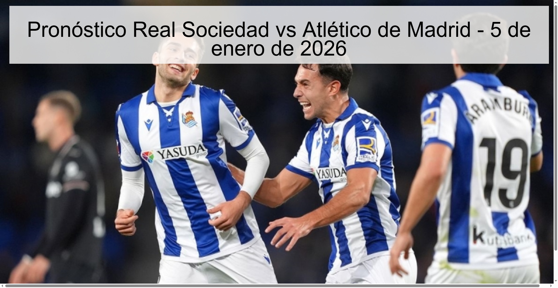 Pronóstico Real Sociedad vs Atlético de Madrid - 5 de enero de 2026