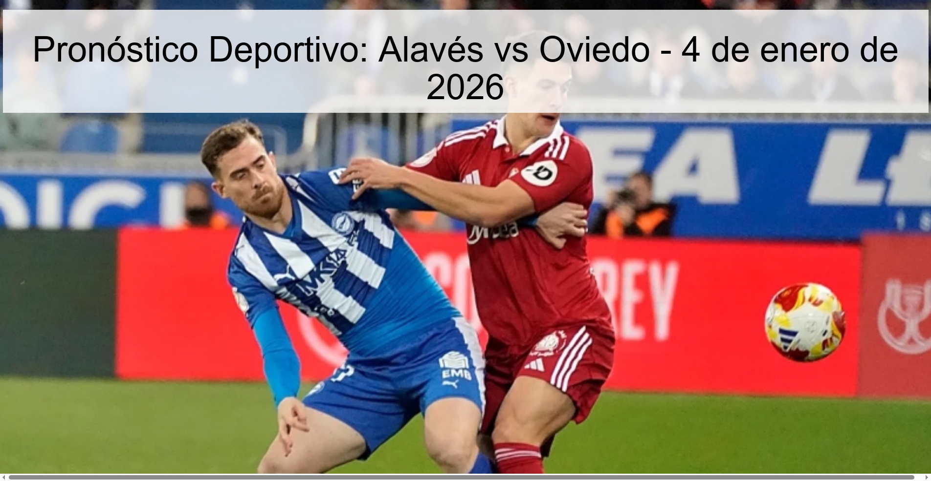 Sports Prediction: Alavés vs Oviedo - January 4, 2026