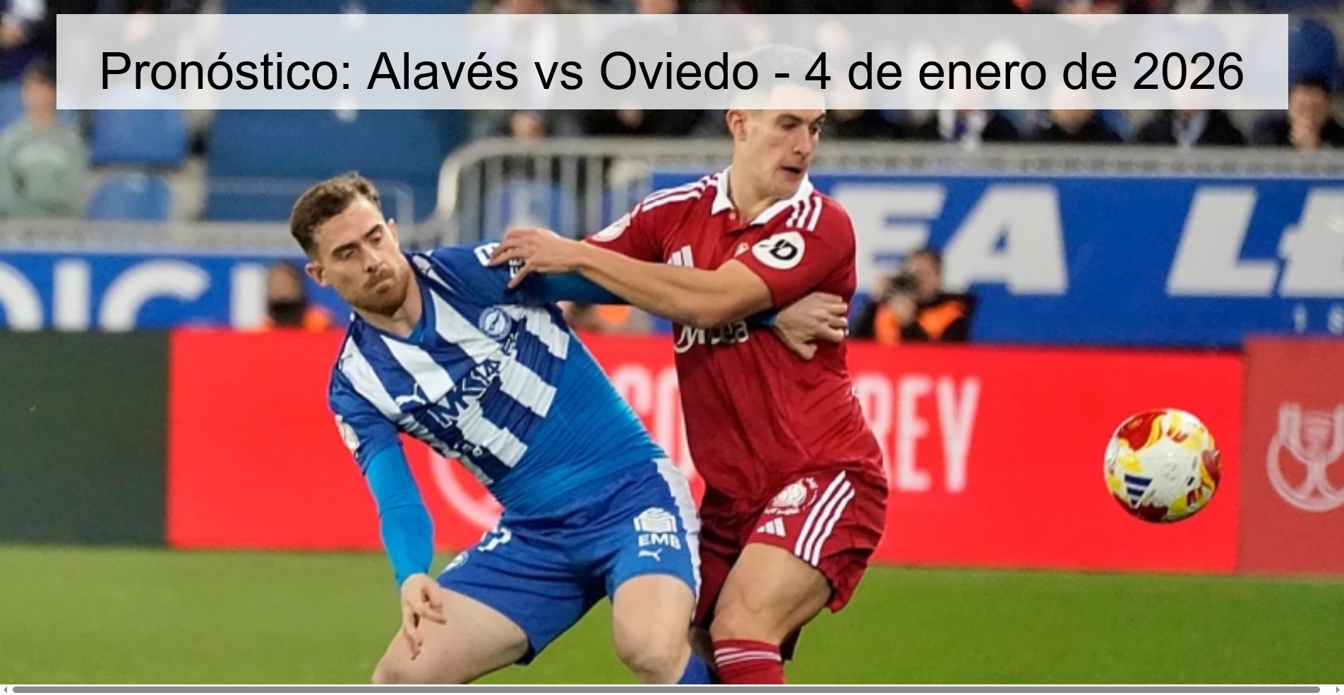Prediction: Alavés vs Oviedo - January 4, 2026