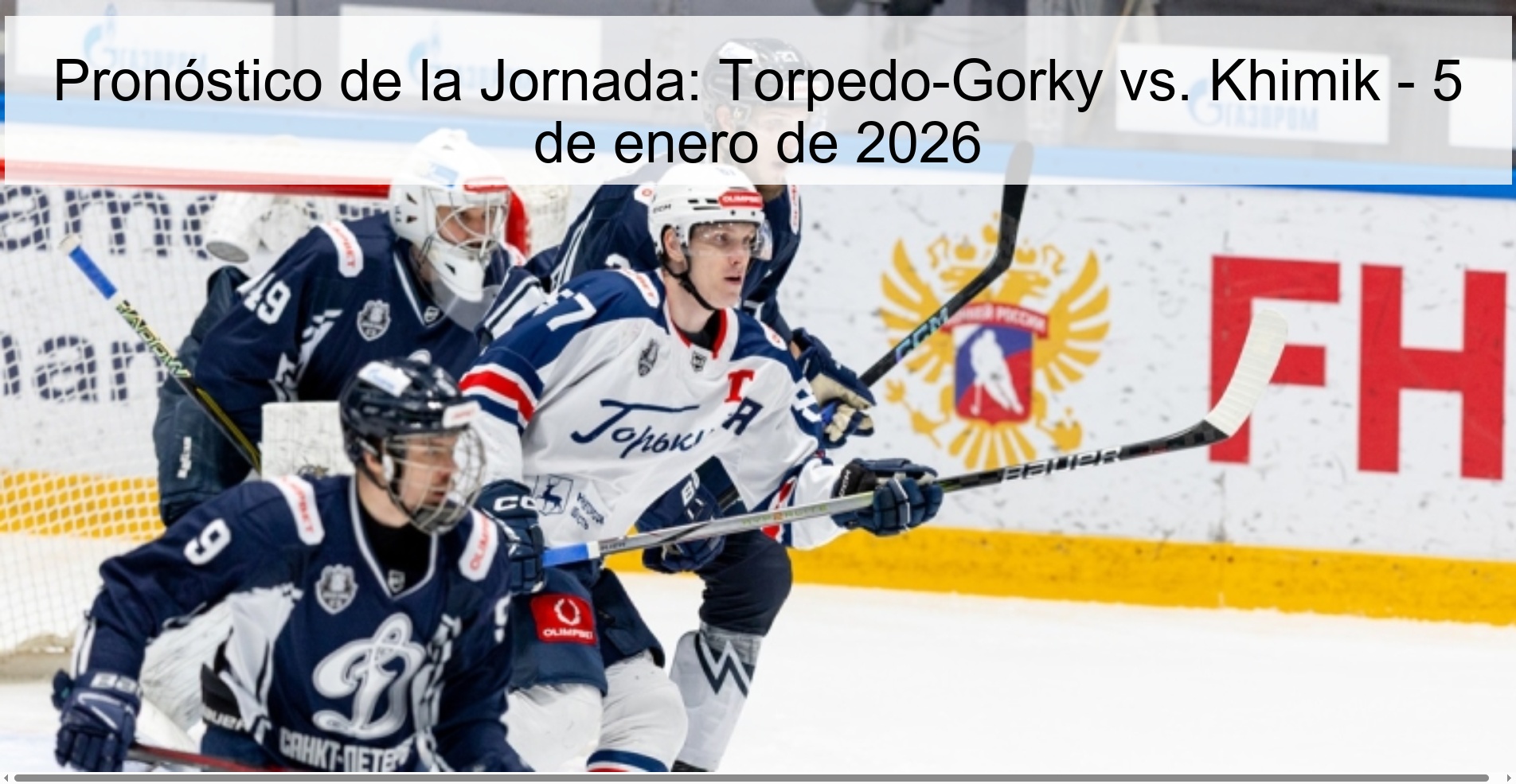 Pronóstico de la Jornada: Torpedo-Gorky vs. Khimik - 5 de enero de 2026