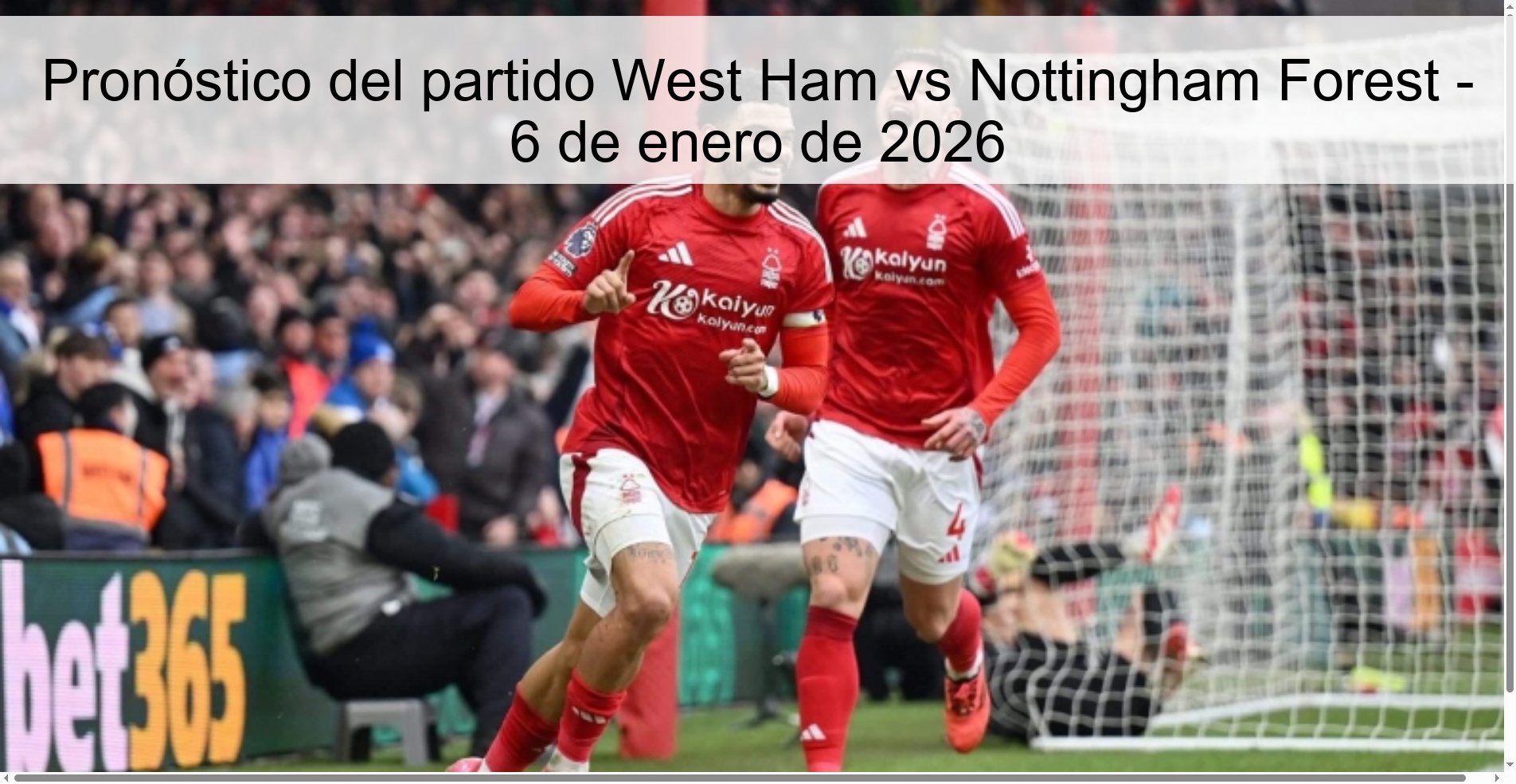Pronóstico del partido West Ham vs Nottingham Forest - 6 de enero de 2026