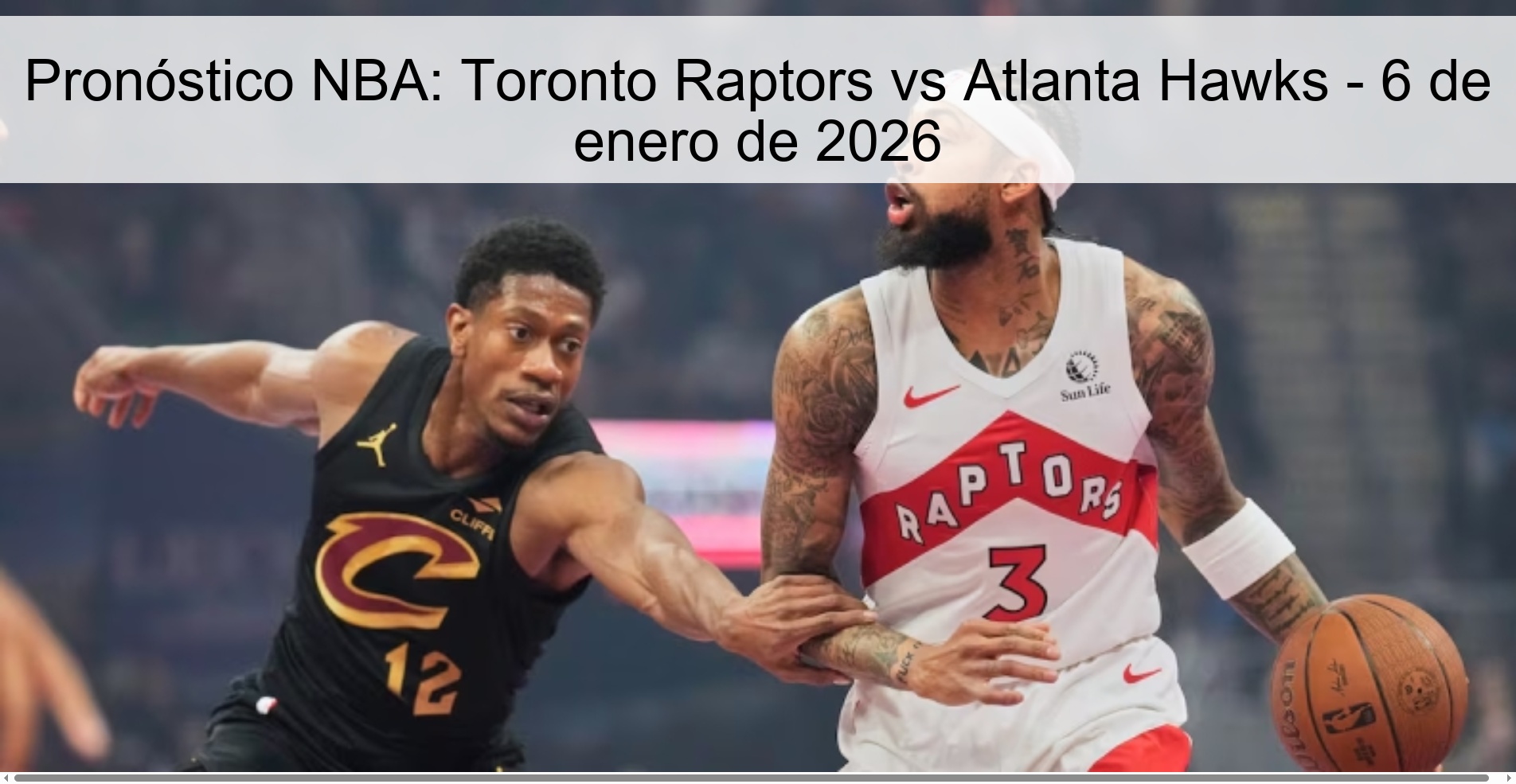 Pronóstico NBA: Toronto Raptors vs Atlanta Hawks - 6 de enero de 2026