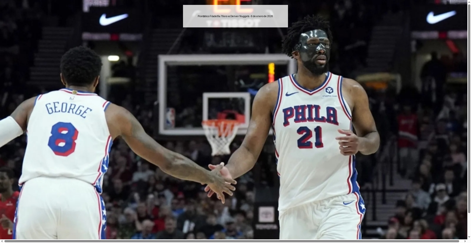 Pronóstico Filadelfia 76ers vs Denver Nuggets - 6 de enero de 2026