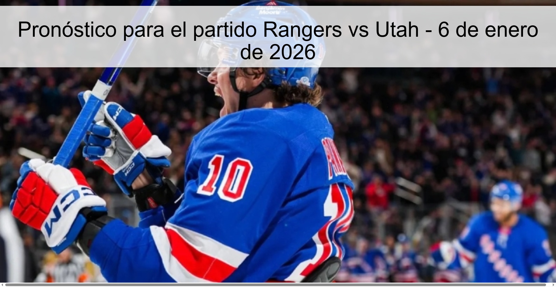 Pronóstico para el partido Rangers vs Utah - 6 de enero de 2026
