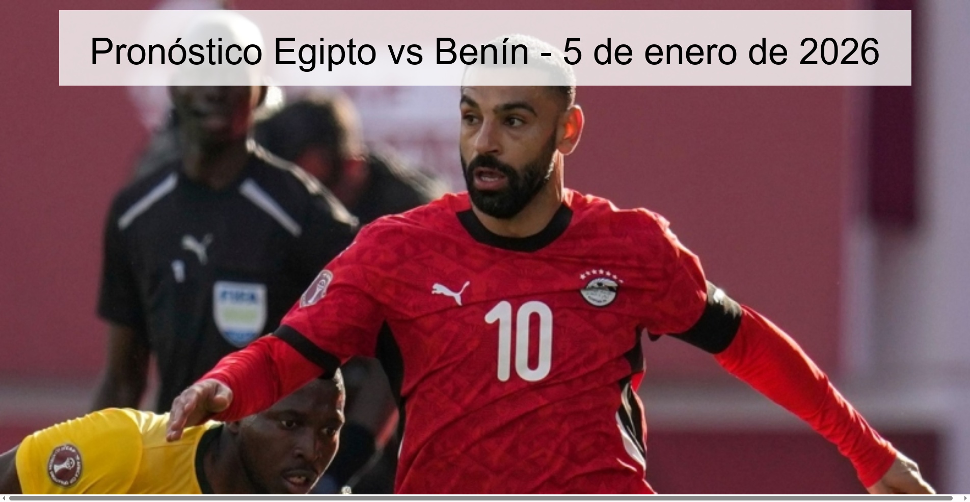 Pronóstico Egipto vs Benín - 5 de enero de 2026