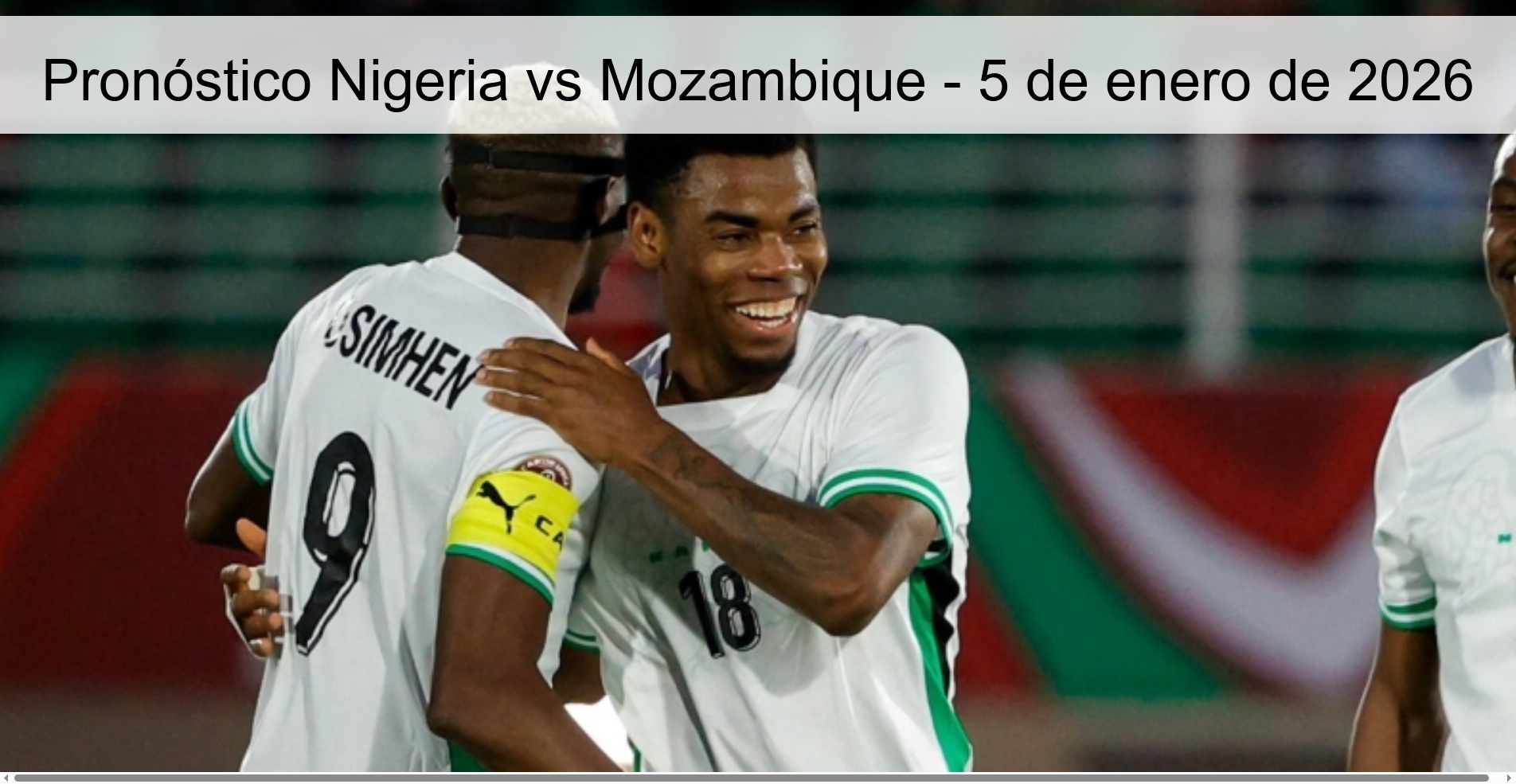 Pronóstico Nigeria vs Mozambique - 5 de enero de 2026