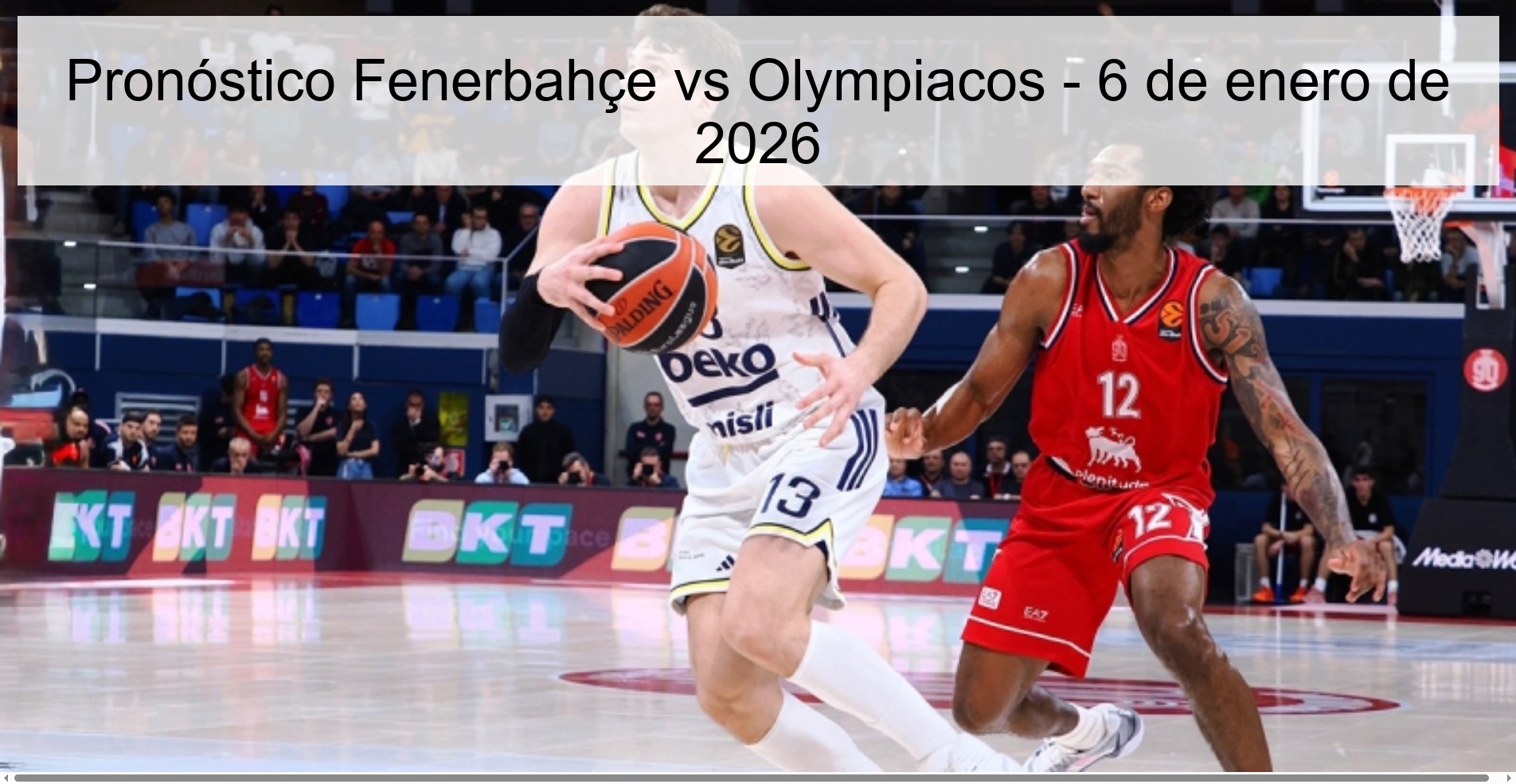 Pronóstico Fenerbahçe vs Olympiacos - 6 de enero de 2026