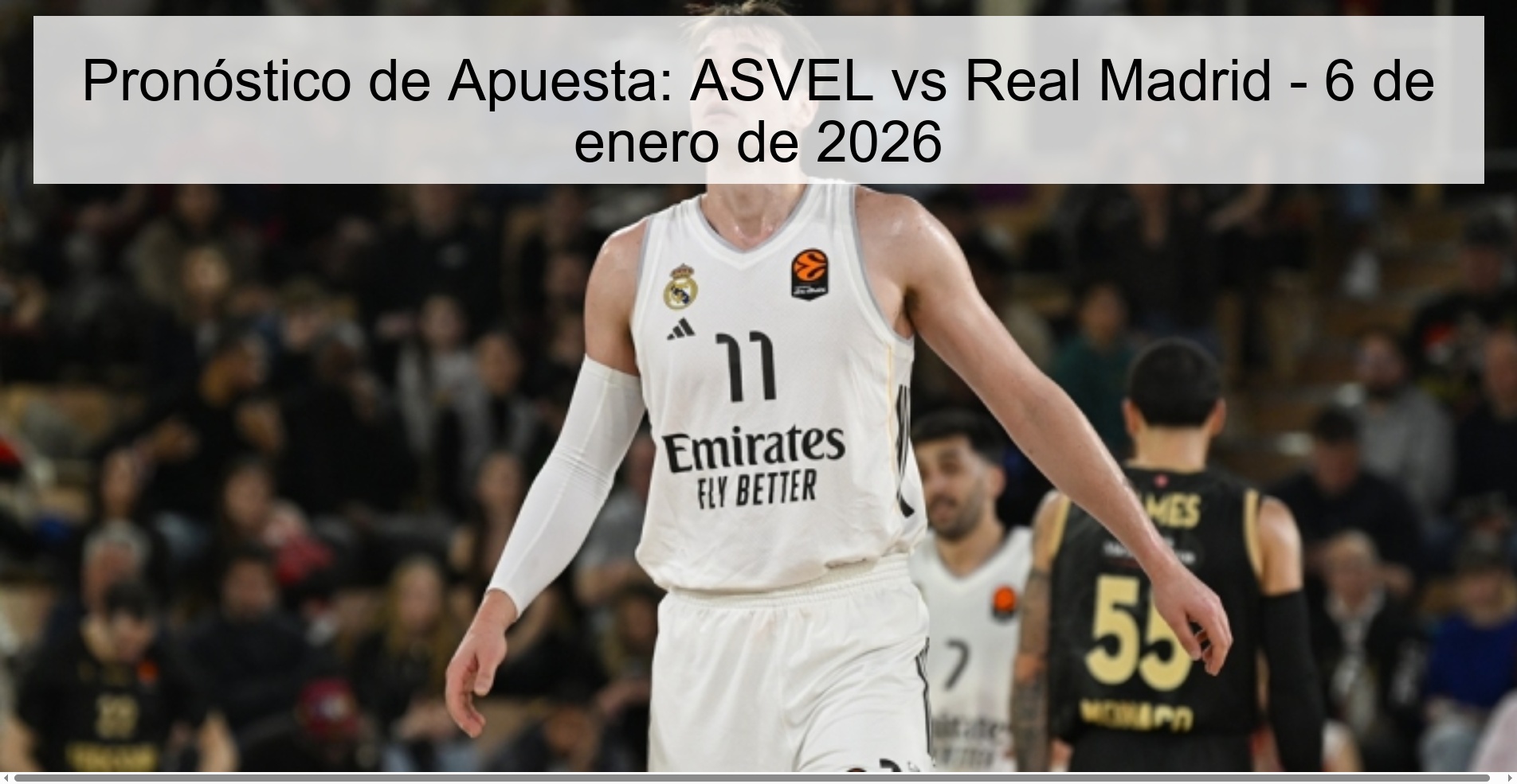 Betting Prediction: ASVEL vs Real Madrid - January 6, 2026
