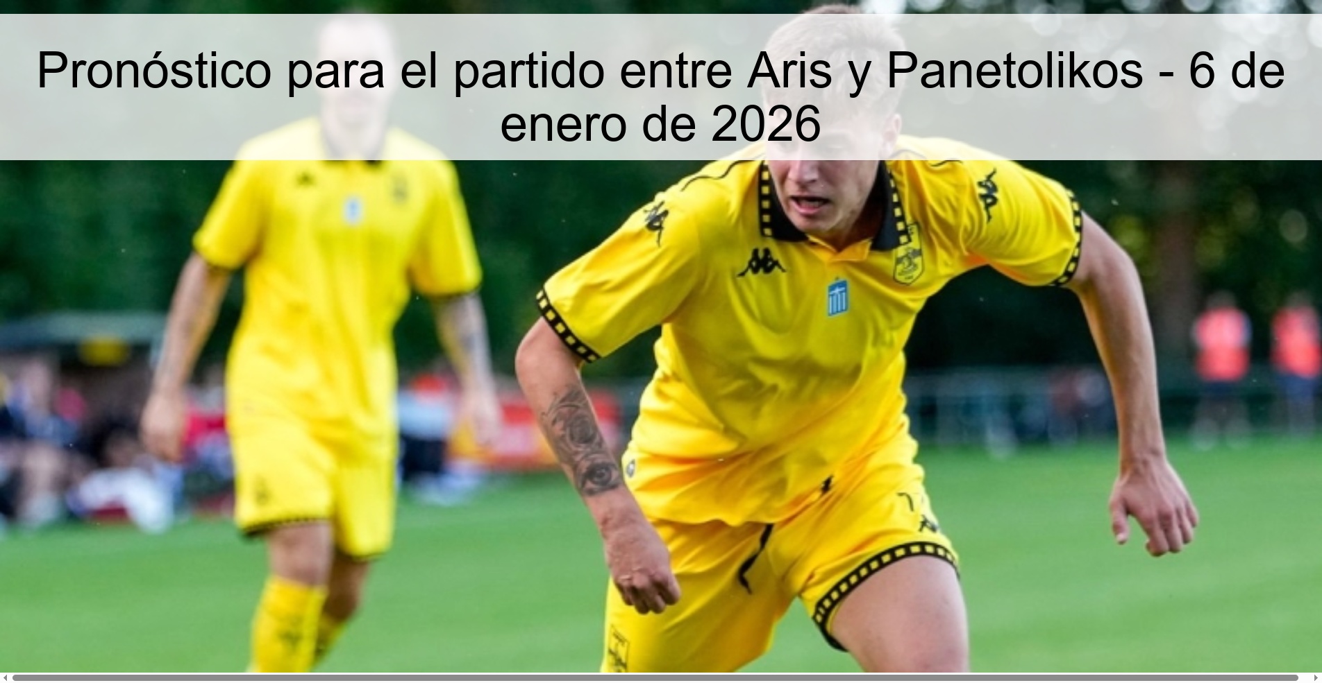 Prediction for the match between Aris and Panetolikos - January 6, 2026