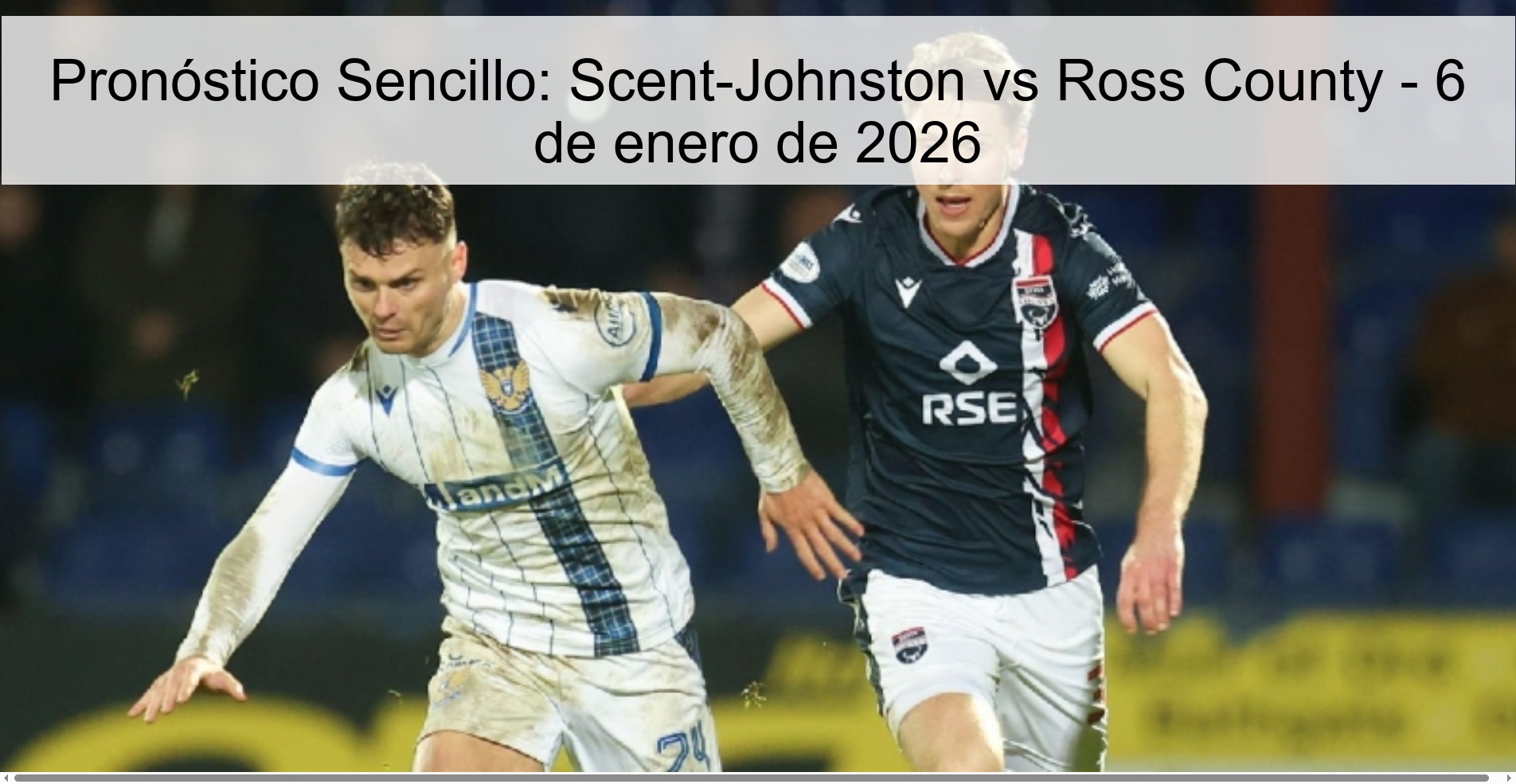 Pronóstico Sencillo: Scent-Johnston vs Ross County - 6 de enero de 2026