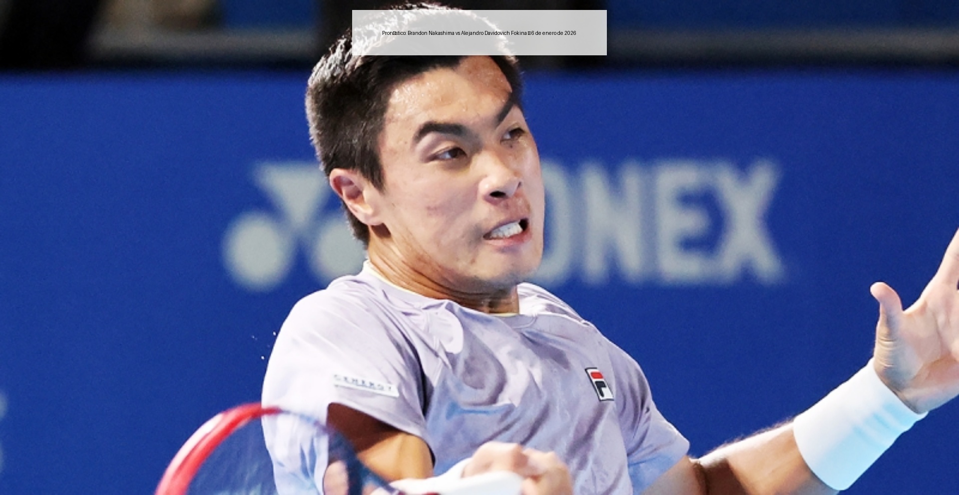 Pronóstico: Brandon Nakashima vs Alejandro Davidovich Fokina – 6 de enero de 2026 Pronóstico: Brandon Nakashima vs Alejandro Davidovich Fokina – 6 de enero de 2026