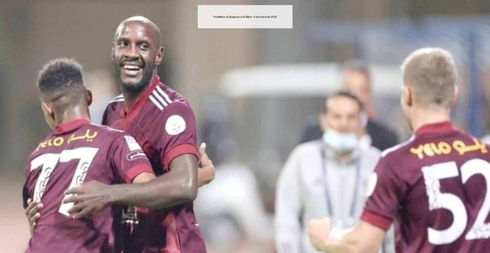 Prediction: Al-Buqayria vs Al-Batin – January 6, 2026
