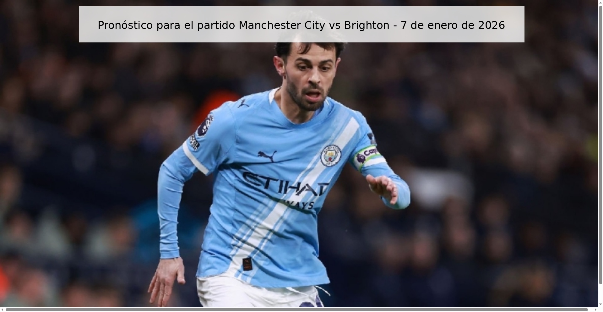 Pronóstico para el partido Manchester City vs Brighton - 7 de enero de 2026