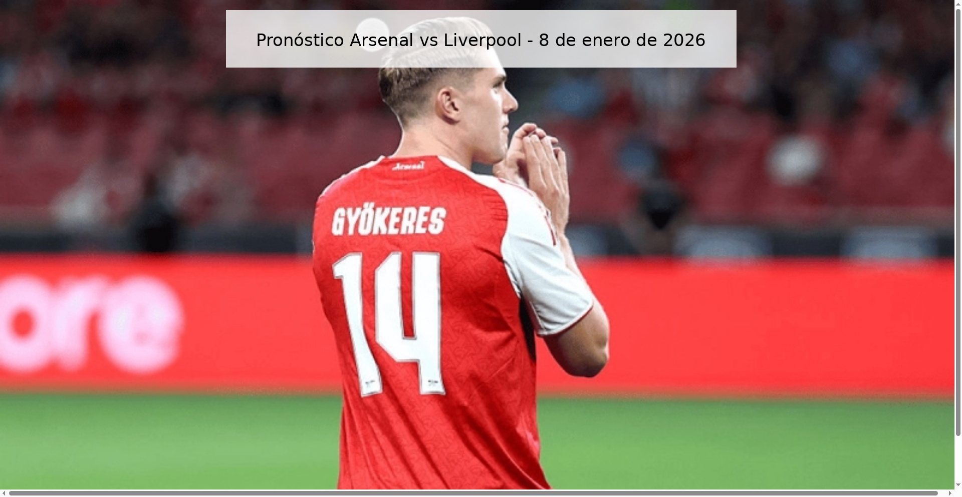 Arsenal vs Liverpool Prediction – January 8, 2026
