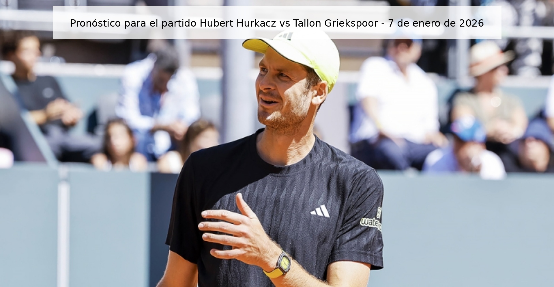 Pronóstico para el partido Hubert Hurkacz vs Tallon Griekspoor - 7 de enero de 2026