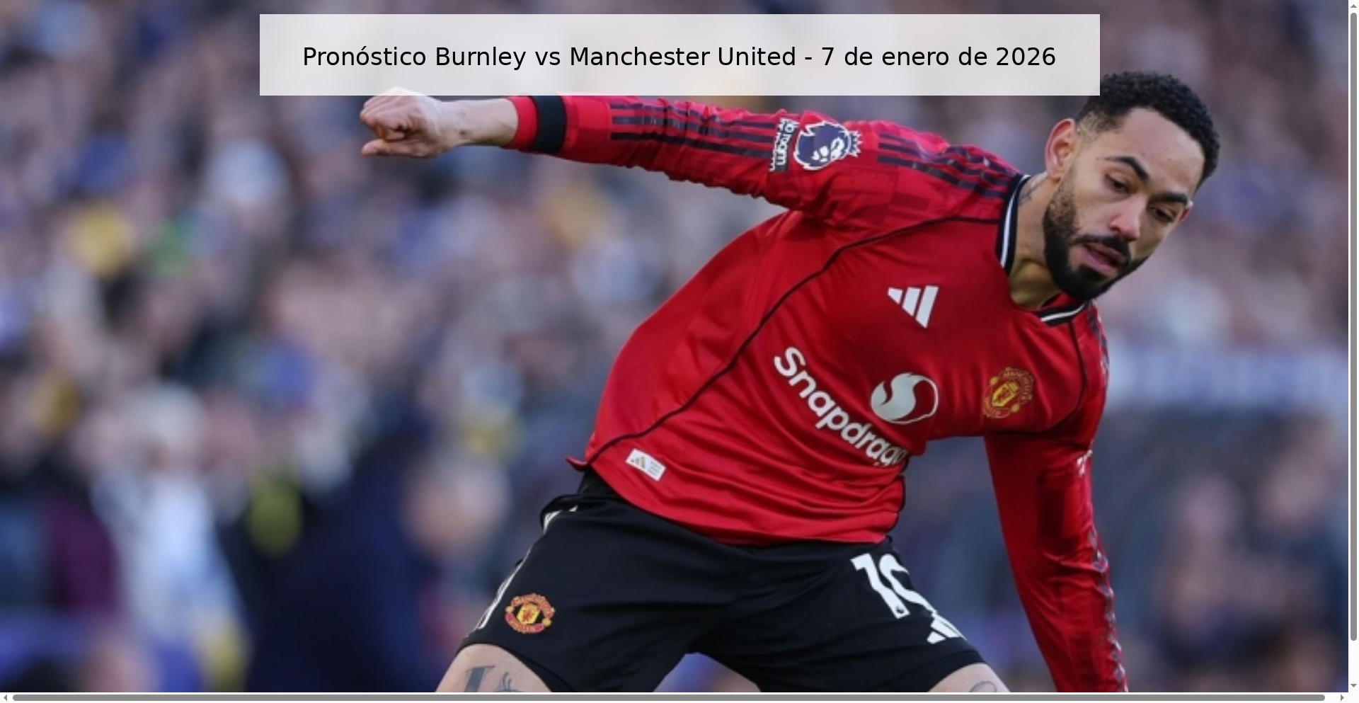 Pronóstico Burnley vs Manchester United - 7 de enero de 2026