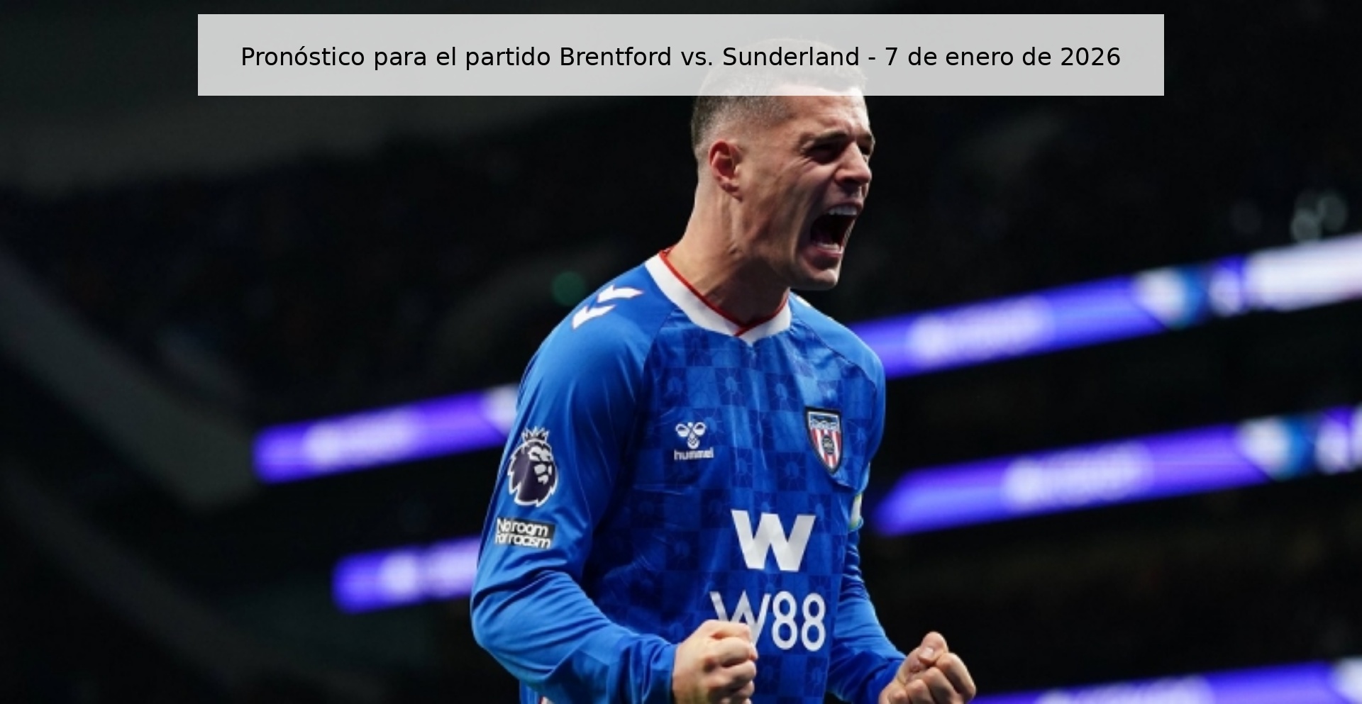 Prediction for the match Brentford vs. Sunderland – January 7, 2026