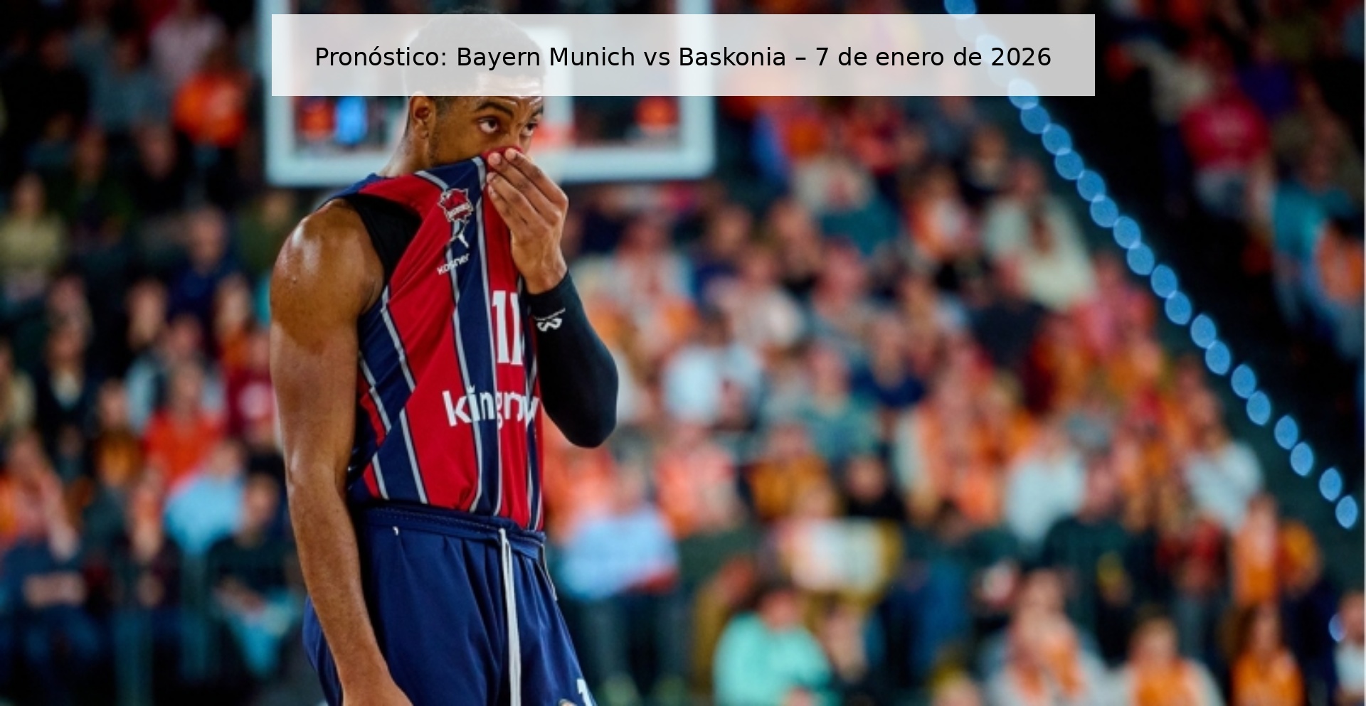 Prediction: Bayern Munich vs Baskonia – January 7, 2026