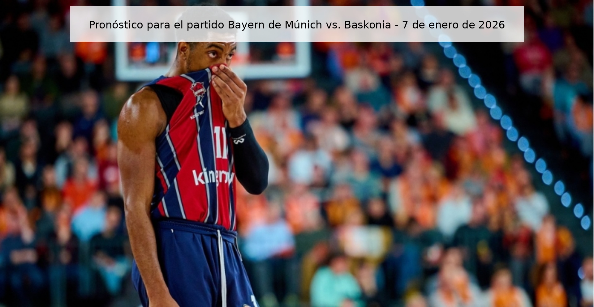 Prediction for the match Bayern Munich vs. Baskonia - January 7, 2026