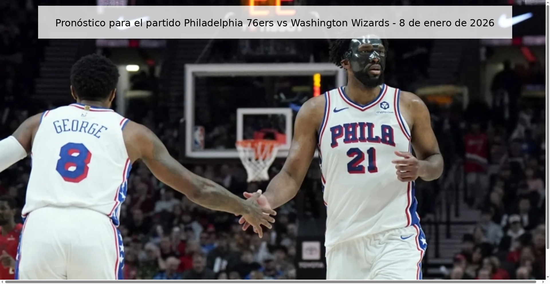 Prediction for the game Philadelphia 76ers vs Washington Wizards - January 8, 2026