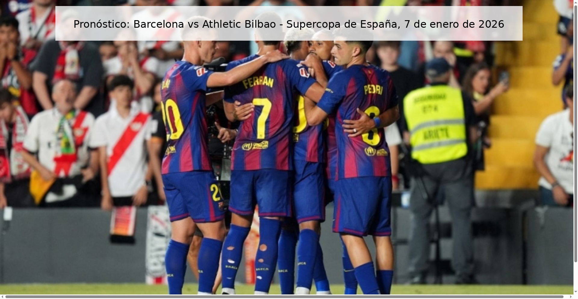 Prediction: Barcelona vs Athletic Bilbao - Spanish Super Cup, January 7, 2026