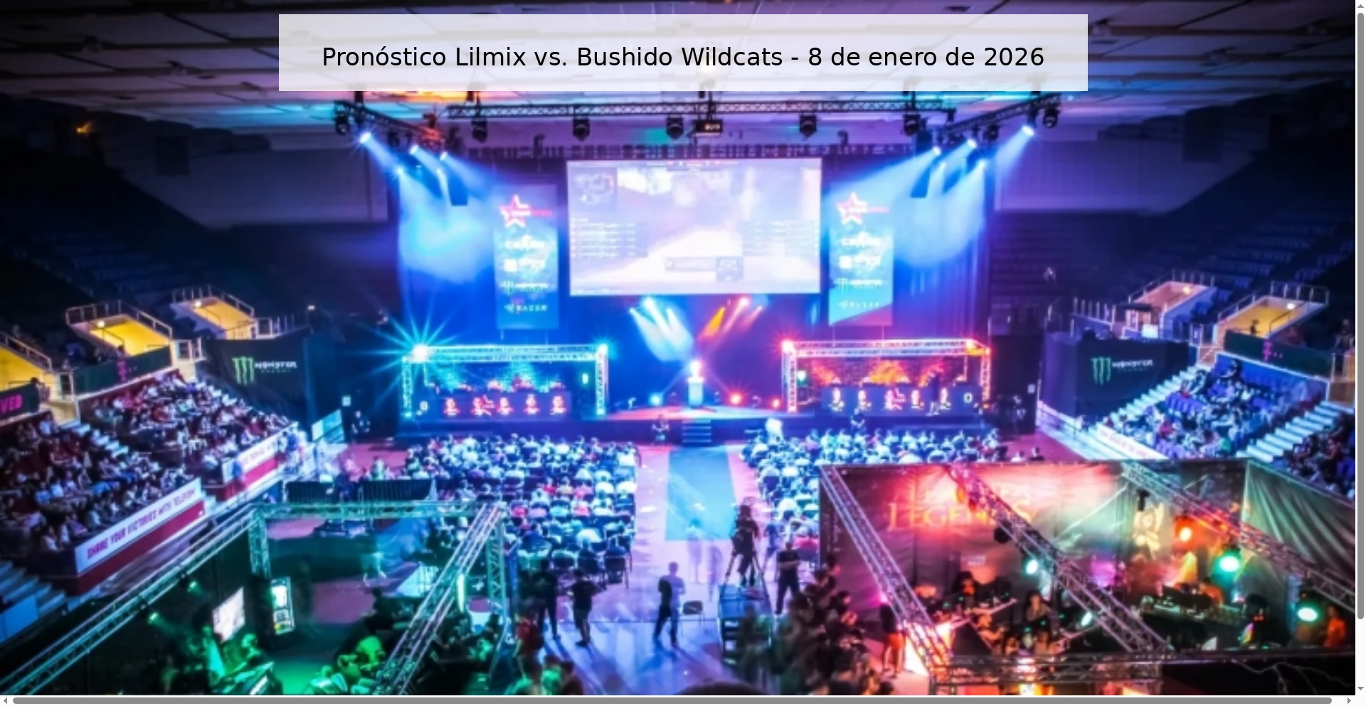 Pronóstico Lilmix vs. Bushido Wildcats - 8 de enero de 2026