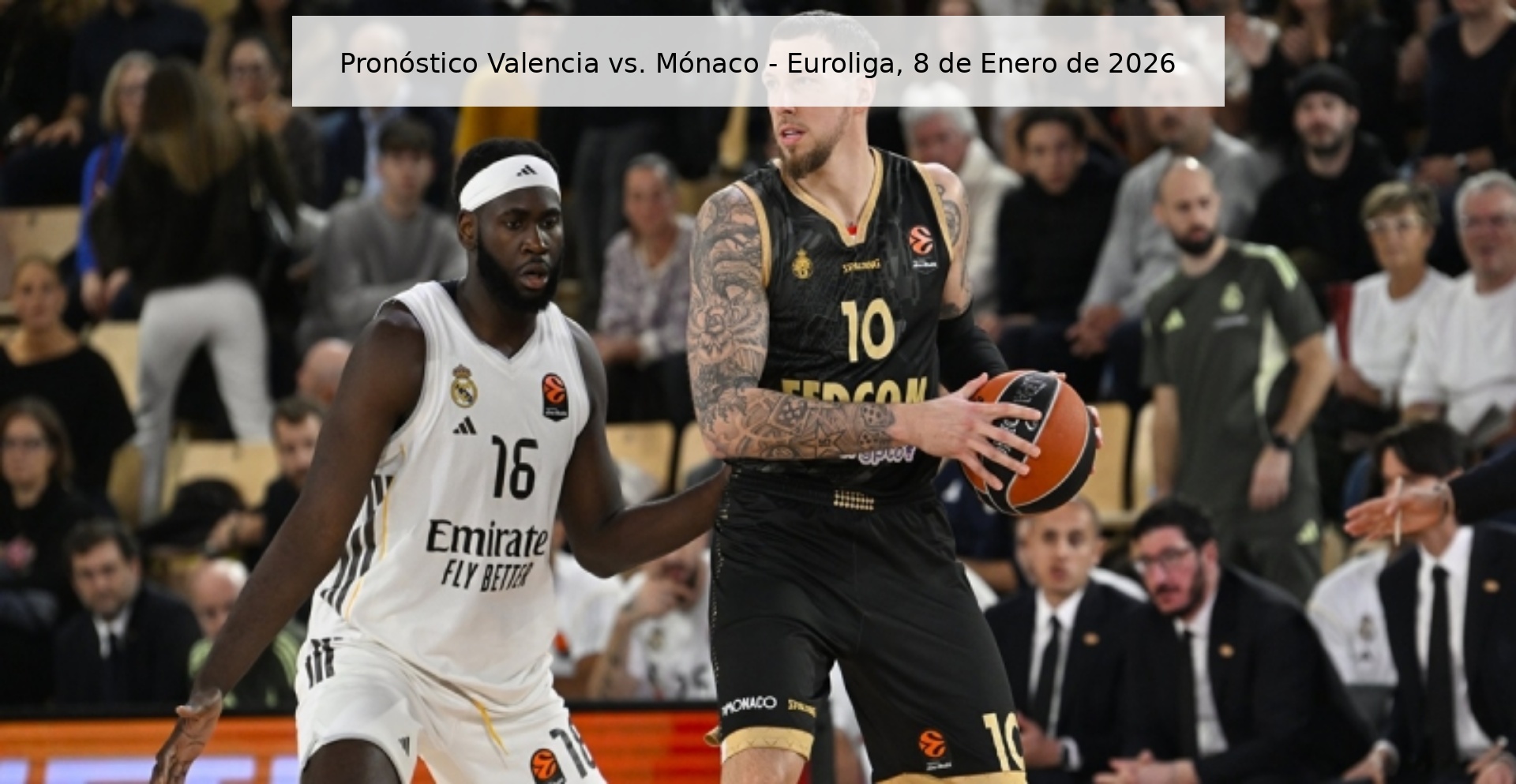 Valencia vs. Prediction Monaco - Euroleague, January 8, 2026