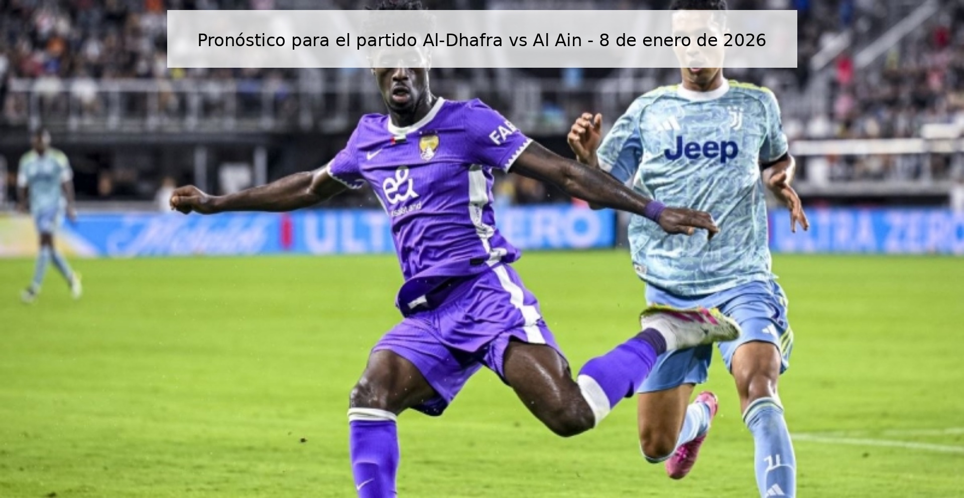 Pronóstico para el partido Al-Dhafra vs Al Ain - 8 de enero de 2026