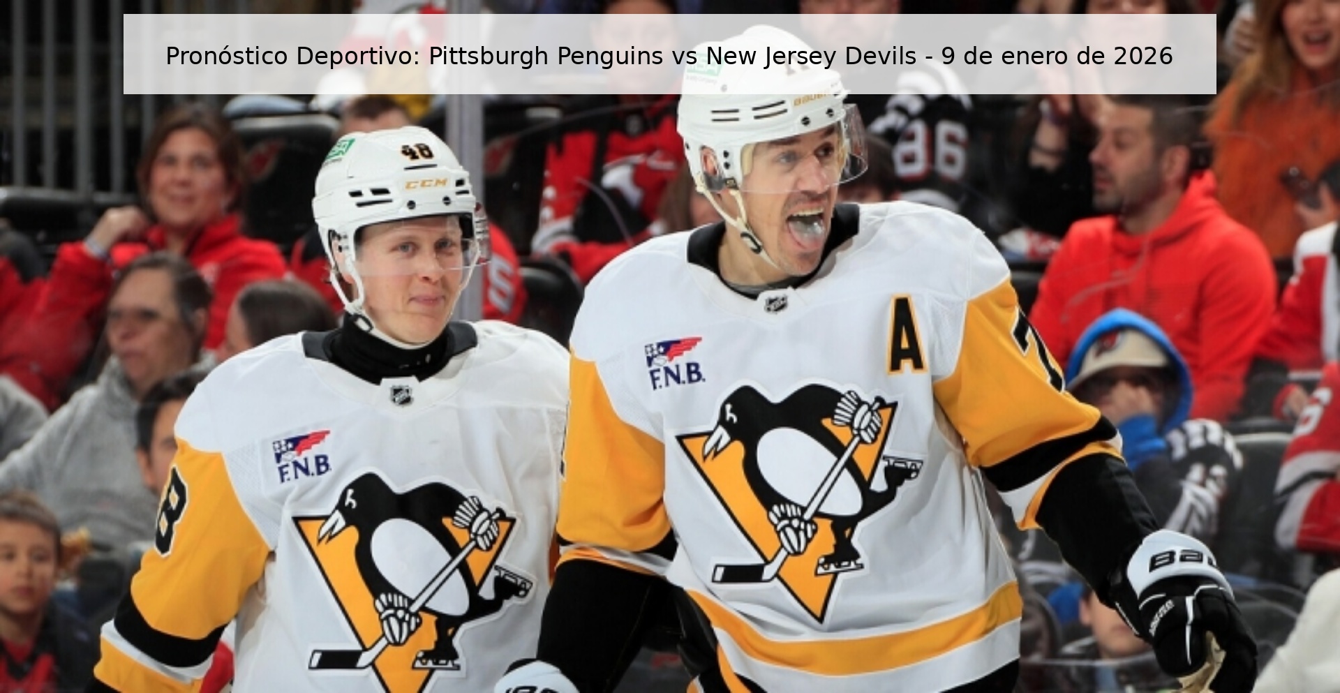 Pronóstico Deportivo: Pittsburgh Penguins vs New Jersey Devils - 9 de enero de 2026