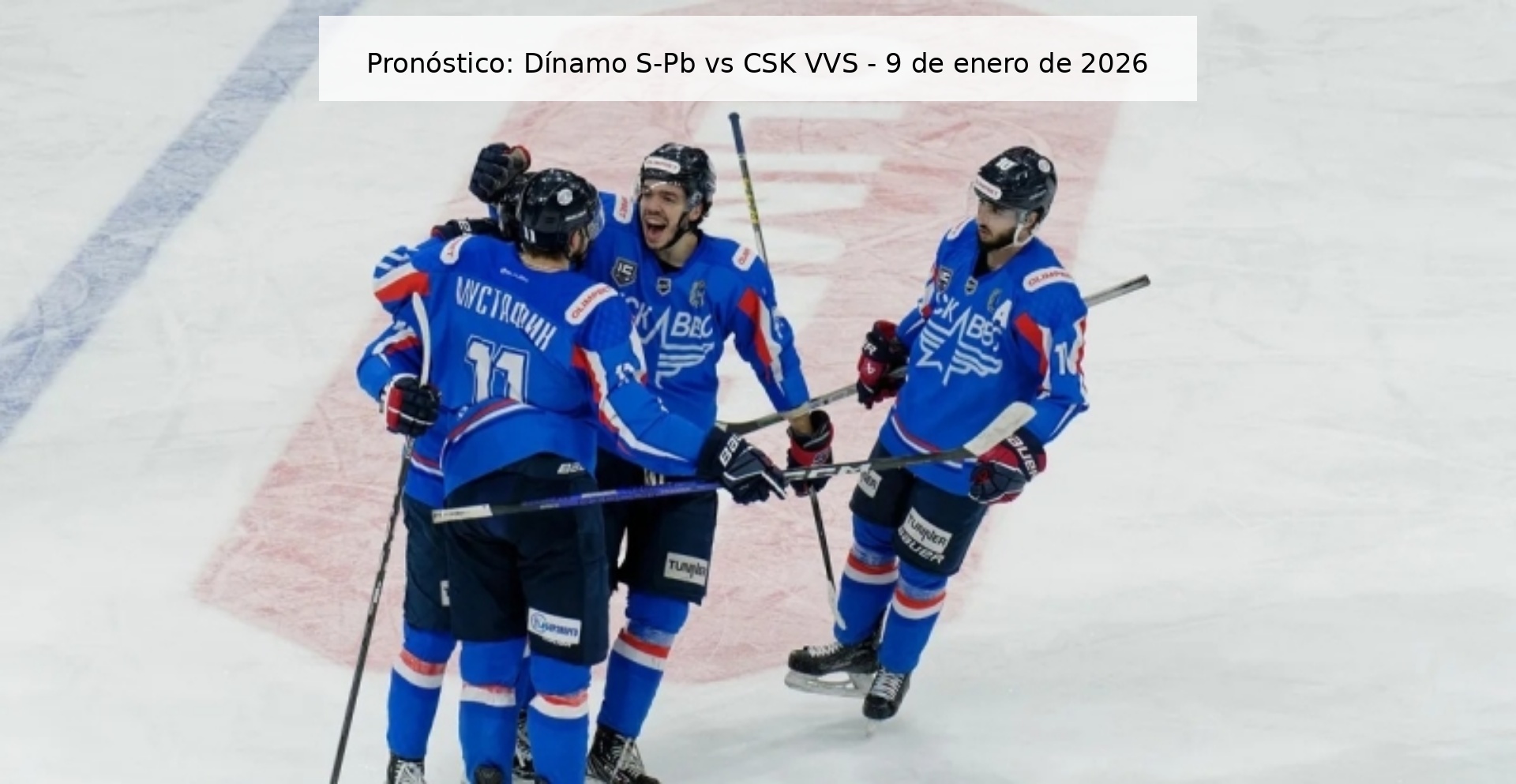 Pronóstico: Dínamo S-Pb vs CSK VVS - 9 de enero de 2026